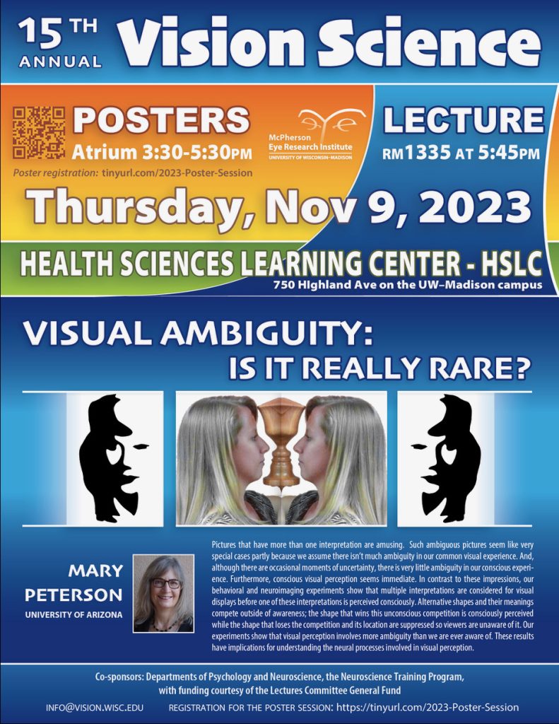 15th annual vision science poster. Event date: November 9, 2023. Location: Health Sciences Learning Center. Speaker: Mary Peterson, University of Arizona. Talk title: 'Visual ambiguity: Is it really rare?'