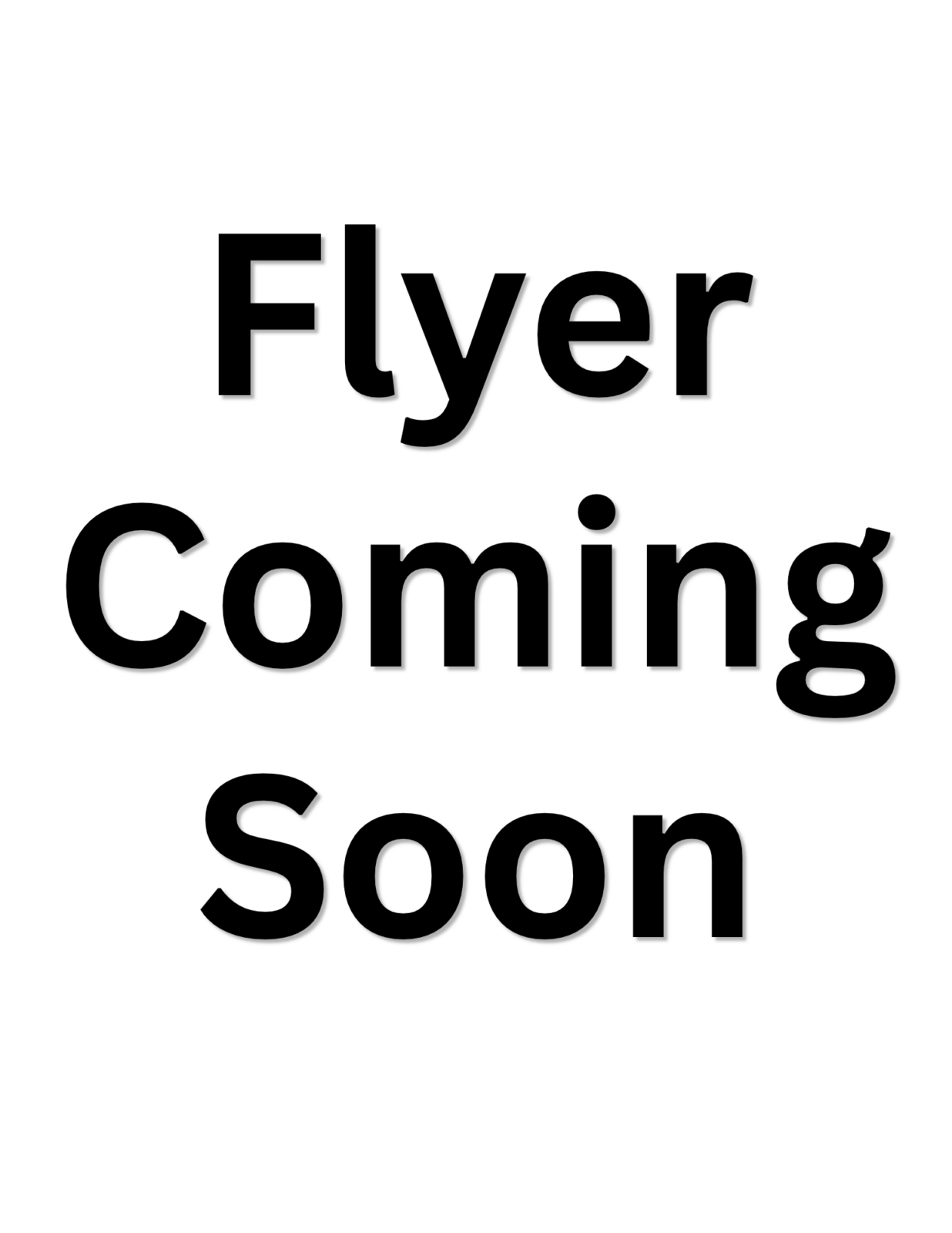 Flyer Coming Soon